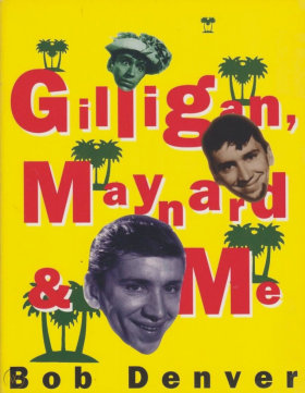 Gilligan, Maynard and Me