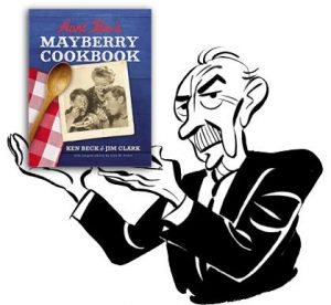 Mr. Weaver with Aunt Bee's Cookbook.