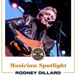 Musician Spotlight: Rodney Dillard July 20, 2025