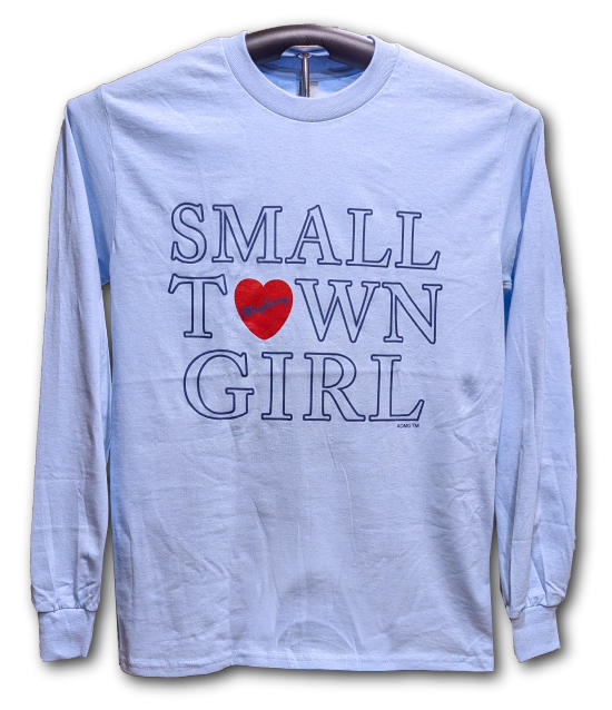 Small Town Girl Long Sleeve T-shirt