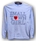 Small Town Girl Long Sleeve T-shirt